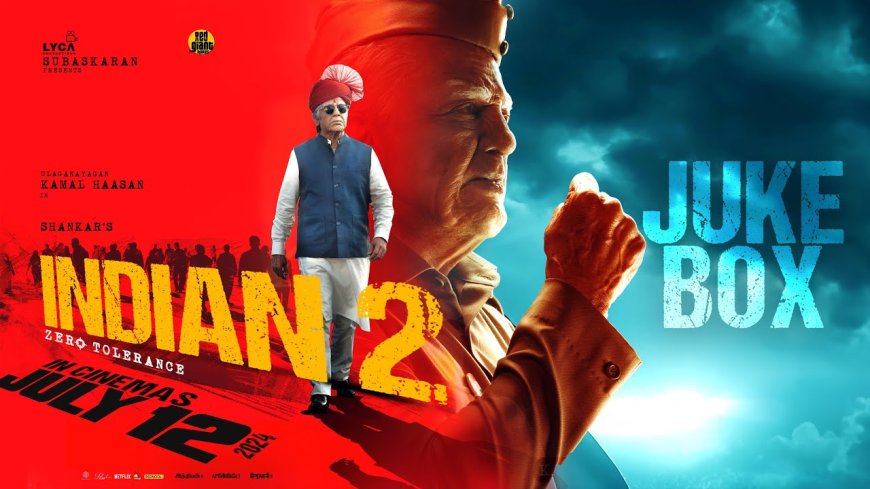 உலகமெங்கும் நாளை வெளியாகும் ‘இந்தியன் 2’